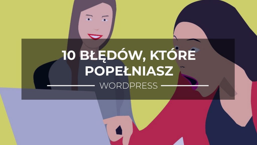 błędy w WordPressie, WordPress