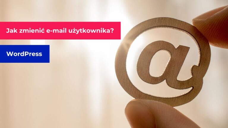 Zmiana adresu e-mail w WordPressie