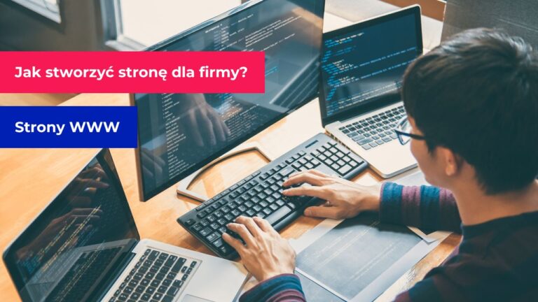 Jak stworzyć stronę dla firmy?